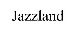 JAZZLAND