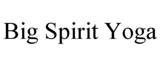 BIG SPIRIT YOGA