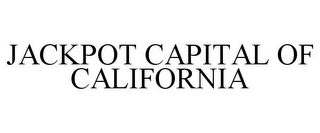 JACKPOT CAPITAL OF CALIFORNIA