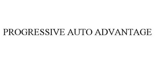 PROGRESSIVE AUTO ADVANTAGE