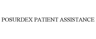 POSURDEX PATIENT ASSISTANCE