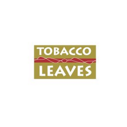 TOBACCO LEAVES