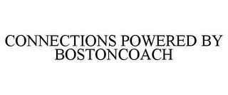 CONNECTIONS POWERED BY BOSTONCOACH