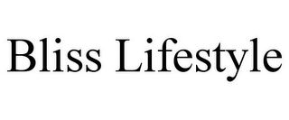 BLISS LIFESTYLE