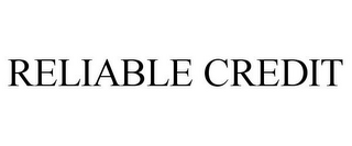 RELIABLE CREDIT