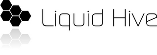 LIQUID HIVE