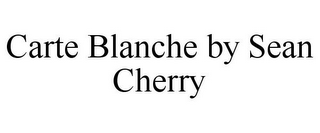 CARTE BLANCHE BY SEAN CHERRY