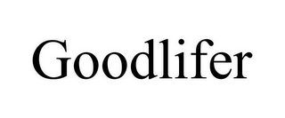 GOODLIFER