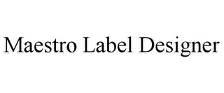 MAESTRO LABEL DESIGNER