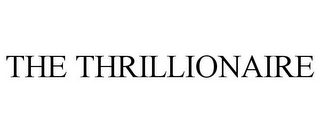 THE THRILLIONAIRE