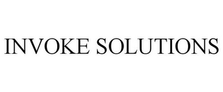 INVOKE SOLUTIONS