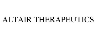 ALTAIR THERAPEUTICS