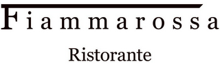 FIAMMAROSSA RISTORANTE