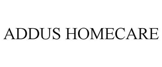 ADDUS HOMECARE