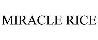 MIRACLE RICE