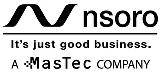 N NSORO IT'S JUST GOOD BUSINESS. A MASTEC COMPANY