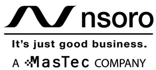 N NSORO IT'S JUST GOOD BUSINESS. A MASTEC COMPANY