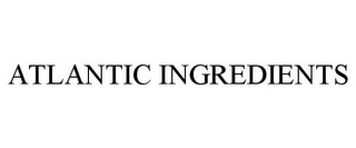 ATLANTIC INGREDIENTS