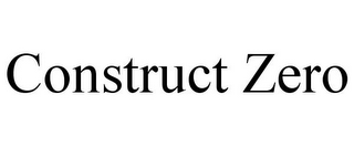 CONSTRUCT ZERO