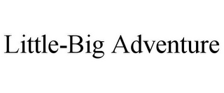 LITTLE-BIG ADVENTURE