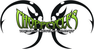 CHOPPCYCLES PREMIUM BICYCLE COMPANY