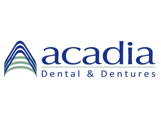 ACADIA DENTAL & DENTURES A