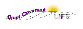 OPEN COVENANT LIFE