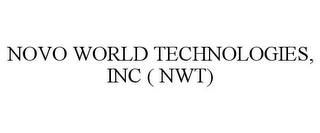 NOVO WORLD TECHNOLOGIES, INC ( NWT)