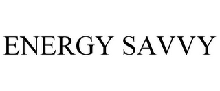 ENERGY SAVVY