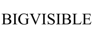 BIGVISIBLE