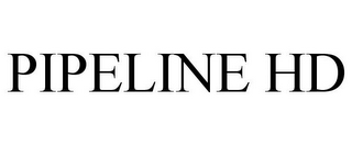 PIPELINE HD