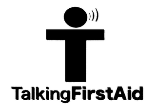 T TALKINGFIRSTAID