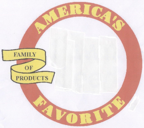 AMERICA'S FAVORITE FAMILY OF PRODUCTS