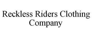 RECKLESS RIDERS CLOTHING COMPANY