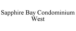 SAPPHIRE BAY CONDOMINIUM WEST