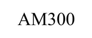 AM300