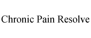 CHRONIC PAIN RESOLVE