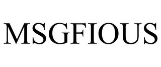 MSGFIOUS
