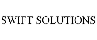 SWIFT SOLUTIONS