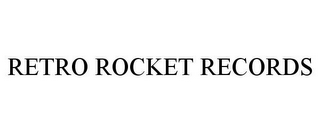 RETRO ROCKET RECORDS