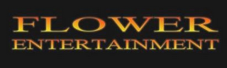 FLOWER ENTERTAINMENT