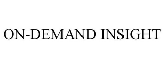 ON-DEMAND INSIGHT