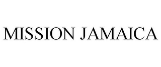 MISSION JAMAICA