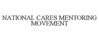 NATIONAL CARES MENTORING MOVEMENT