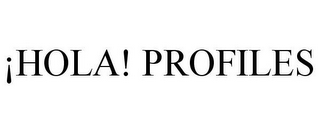 ¡HOLA! PROFILES
