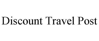 DISCOUNT TRAVEL POST