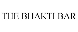 THE BHAKTI BAR