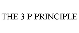 THE 3 P PRINCIPLE