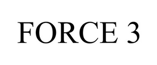 FORCE 3