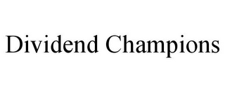 DIVIDEND CHAMPIONS